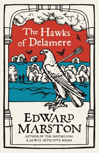 The Hawks of Delamere: An action-packed medieval mystery from the bestselling author (Domesday, 7)