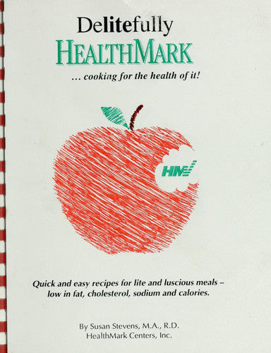 Delitefully Healthmark... Cooking for the Health of It!