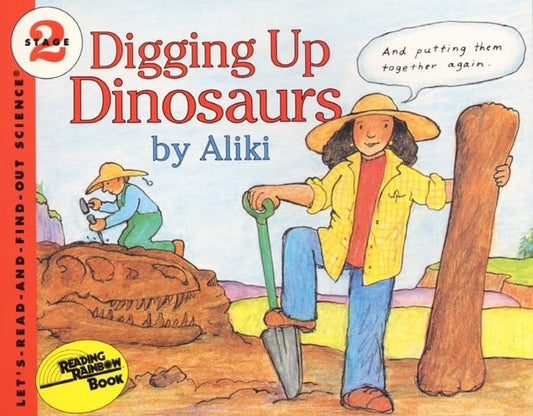 Digging Up Dinosaurs (Let's-read-and-find-out Science)