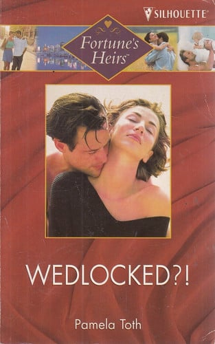Wedlocked?! (The Fortunes Of Texas) (The Fortunes of Texas, 11)