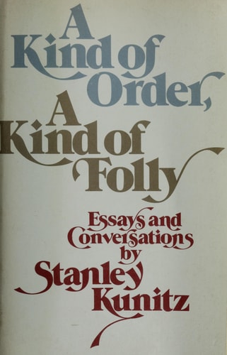 A kind of order, a kind of folly: Essays and conversations