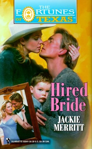 Hired Bride (The Fortune'S Of Texas) (Fortunes of Texas, 12)