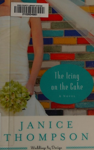 The Icing on the Cake: A Novel (Weddings by Design)