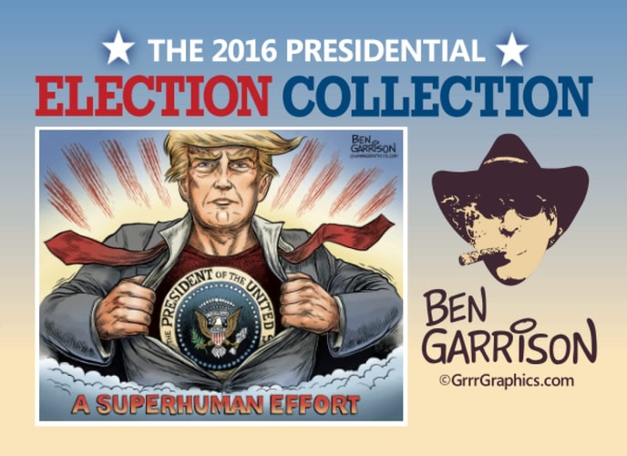 The 2016 Presidential Election Collection: Cartoons by Ben Garrison