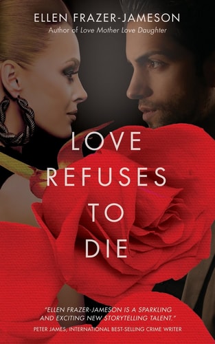 Love Refuses to Die (The Love Trilogy)