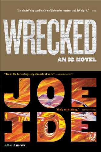 Wrecked (An IQ Novel, 3)
