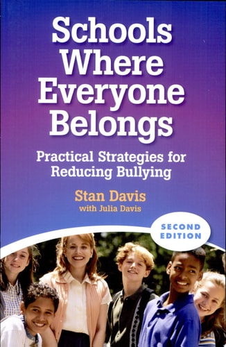 Schools Where Everyone Belongs: Practical Strategies for Reducing Bullying