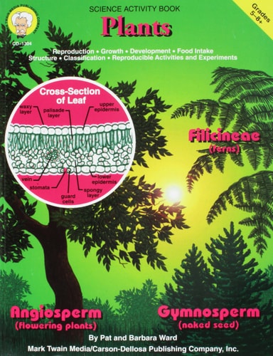 Mark Twain Plants Biology Workbook, Grades 5 and Up, Science Book With Reproducible Activities, Experiments, and Diagrams, Classroom or Homeschool Curriculum