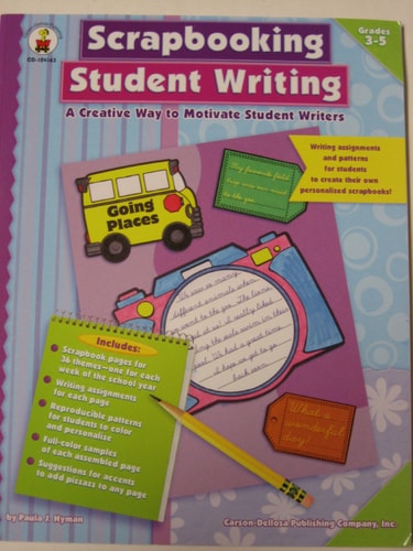 Scrapbooking Student Writing - A Creative Way To Motivate Student Writers (grades 3-5)