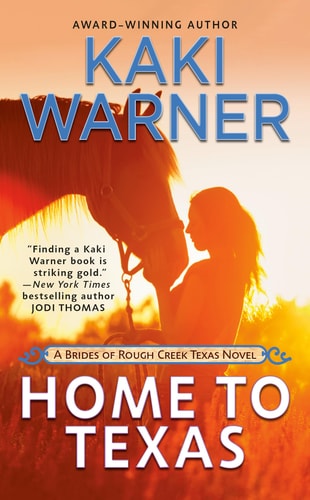 Home to Texas (Brides of Rough Creek Texas, The)