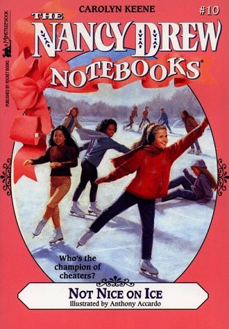 Not Nice on Ice (Nancy Drew Notebooks #10