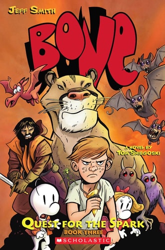 Quest for the Spark: Book Three: A BONE Companion (BONE: Quest for the Spark)