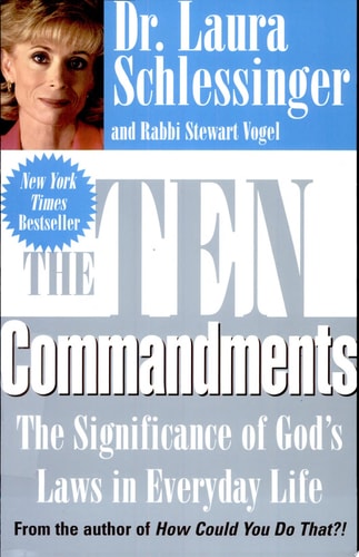 The Ten Commandments: The Significance of God's Laws in Everyday Life