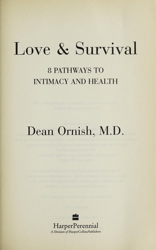 Love and Survival: 8 Pathways to Intimacy and Health