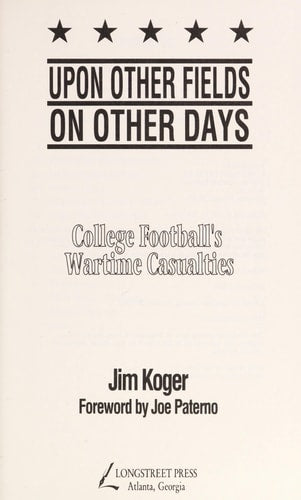Upon Other Fields on Other Days: College Football's Wartime Casualties