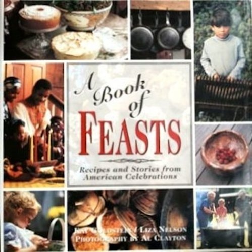 A Book of Feasts: Recipes and Stories from American Celebrations