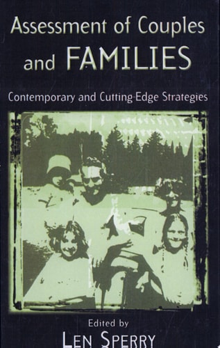 Assessment of Couples and Families: Contemporary and Cutting-Edge Strategies (Family Therapy and Counseling)
