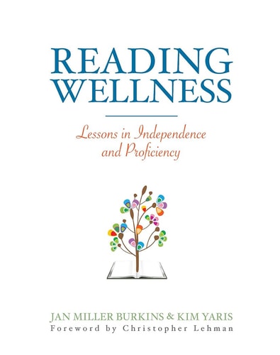 Reading Wellness: Lessons in Independence and Proficiency
