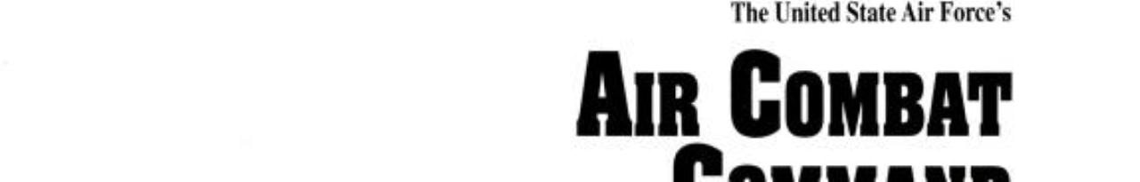 The United State Air Force's Air Combat Command: Global Power for America (Real Heroes, Vol 2)