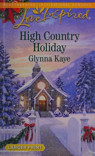 High Country Holiday (Love Inspired LP)