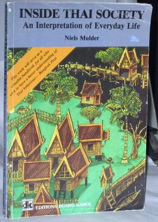 Inside Thai (Thailand) Society: An interpretation of everyday life