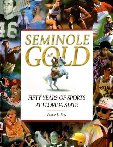 Seminole Gold: Fifty Years of Sports at Florida State