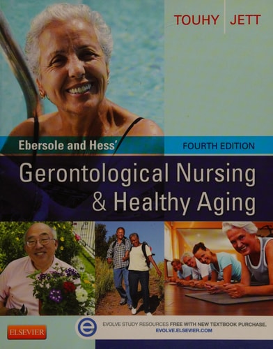 Ebersole and Hess' Gerontological Nursing & Healthy Aging