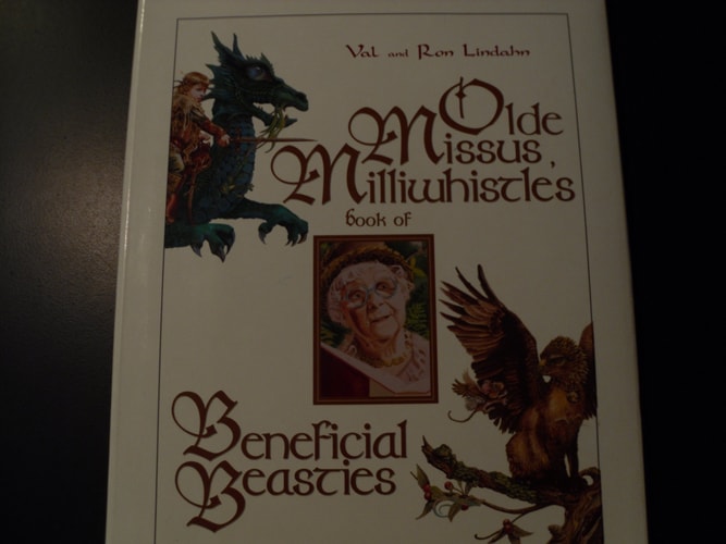 Olde Missus Milliwhistle's Book of Beneficial Beasties