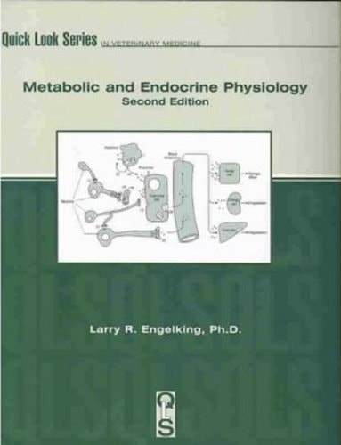 Metabolic and Endocrine Physiology, Second Edition (Quick Look Series)