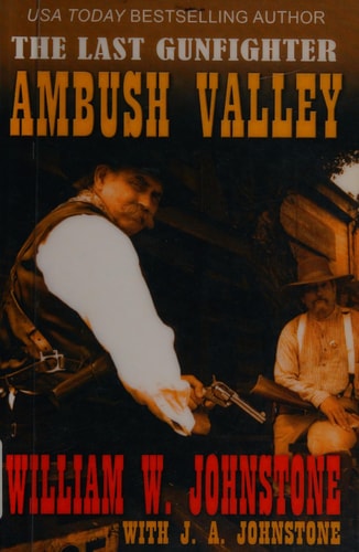 The Last Gunfighter, Ambush Valley