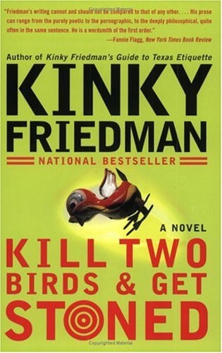 Kill Two Birds & Get Stoned: A Novel