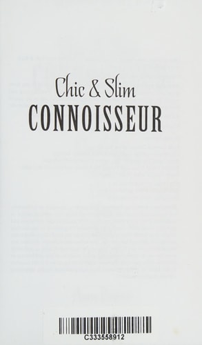 Chic & Slim Connoisseur: Using Quality to Be Chic Slim Safe & Rich