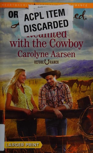 Reunited with the Cowboy (Refuge Ranch)