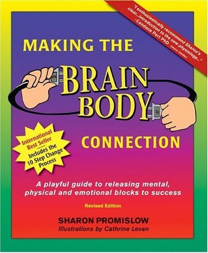 Making the Brain Body Connection: A Playful Guide to Identifying & Releasing Mental, Physical & Emotional Triggers