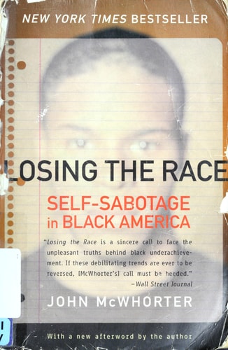 Losing the Race: Self-Sabotage in Black America