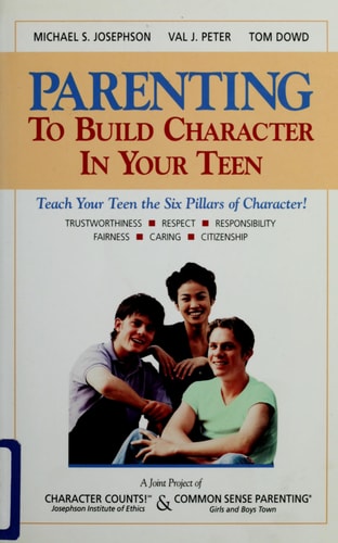 Parenting to Build Character in Your Teen