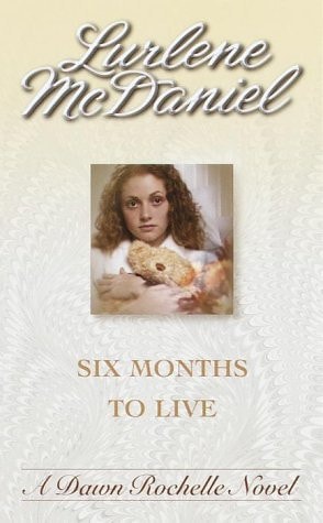 Six Months to Live