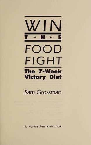Win the Food Fight: The 7 Week Victory Diet
