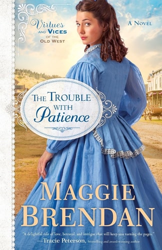 The Trouble with Patience A Novel