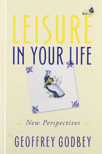 Leisure in Your Life: New Perspectives