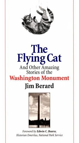 The Flying Cat and Other Amazing Stories of the Washington Monument