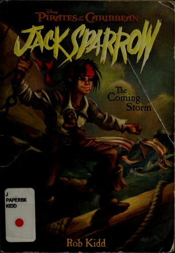 Pirates of the Caribbean: The Coming Storm - Jack Sparrow Book #1 Junior Novel