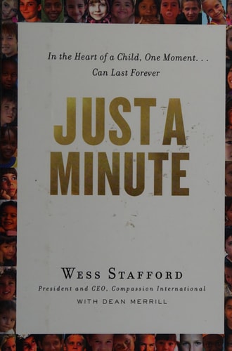 Just a Minute: In the Heart of a Child, One Moment ... Can Last Forever