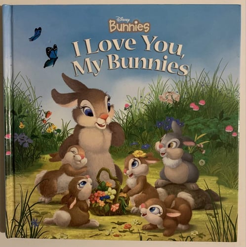 Disney Bunnies: I Love You, My Bunnies