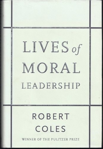 Lives of Moral Leadership