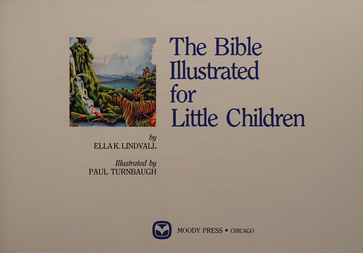 The Bible Illustrated for Little Children