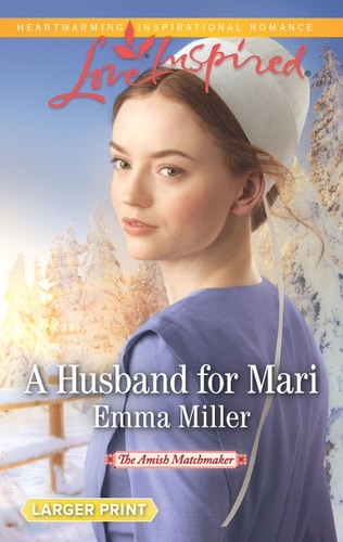 A Husband for Mari (The Amish Matchmaker)