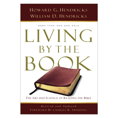 Living by the Book The Art and Science of Reading the Bible