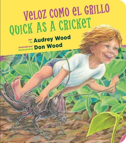 Quick as a Cricket/Veloz como el grillo: Bilingual English-Spanish