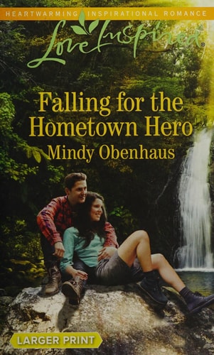 Falling for the Hometown Hero (Love Inspired)
